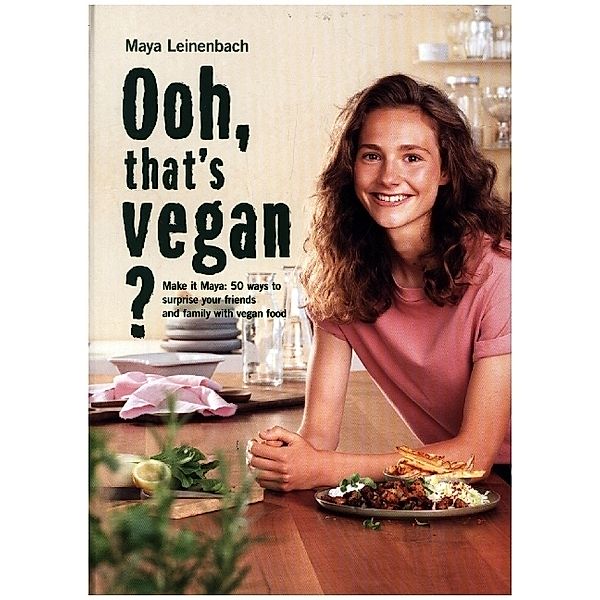 Ooh, that's vegan?, Maya Leinenbach