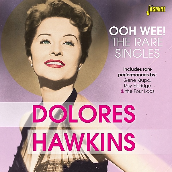 Ooh Wee!-The Rare Singles, Dolores Hawkins