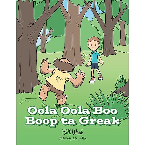 Oola Oola Boo Boop Ta Greak, Bill Wood