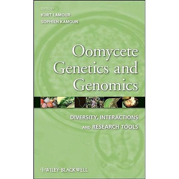 Oomycete Genetics and Genomics, Kurt Lamour, Sophien Kamoun