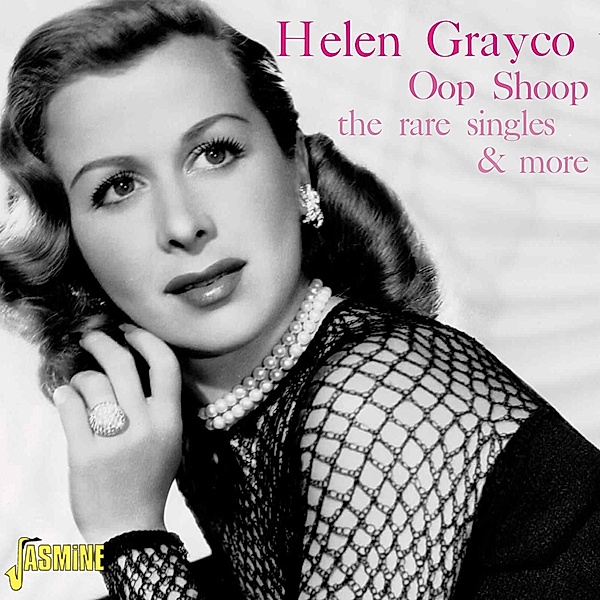 Oop Shoop, Helen Grayco