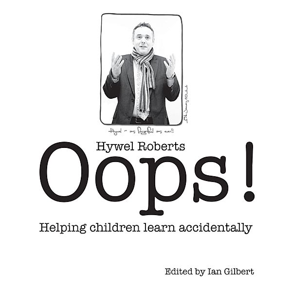 Oops!, Hywel Roberts