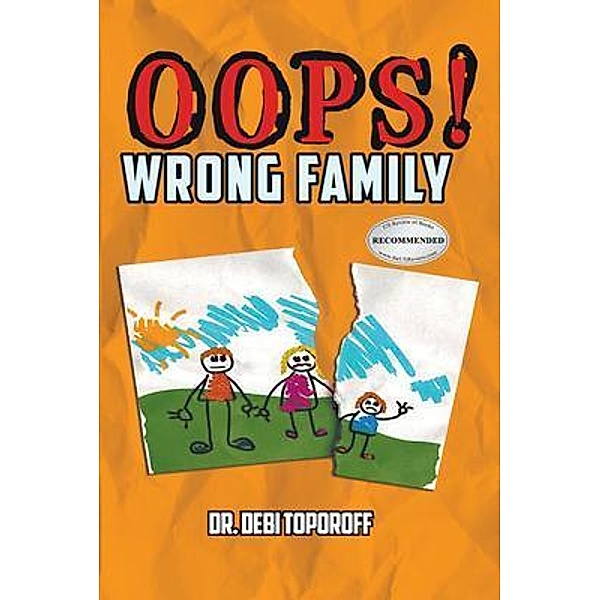 Oops! Wrong Family / Authors Press, Debi Toporo¿