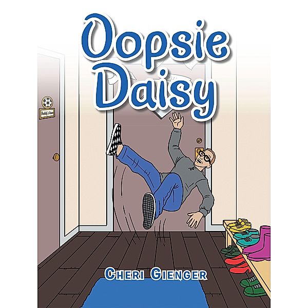 Oopsie Daisy, Cheri Gienger
