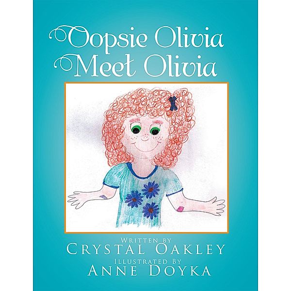 Oopsie Olivia Meet Olivia, Crystal Oakley