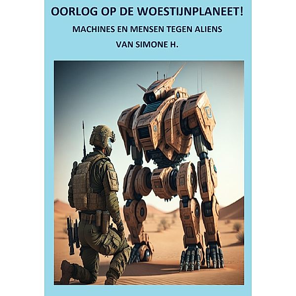 Oorlog op de woestijnplaneet!, Simone H.