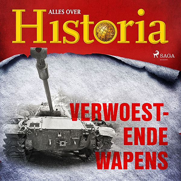 Oorlogen en veldslagen - 12 - Verwoestende wapens, Alles Over Historia