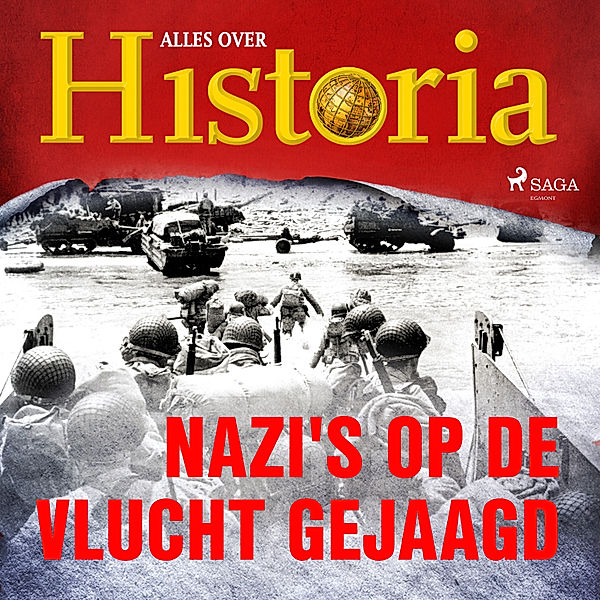 Oorlogen en veldslagen - 7 - Nazi's op de vlucht gejaagd, Alles Over Historia