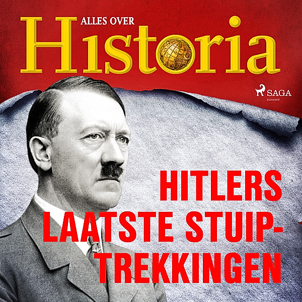Oorlogen en veldslagen - 8 - Hitlers laatste stuiptrekkingen, Alles Over Historia