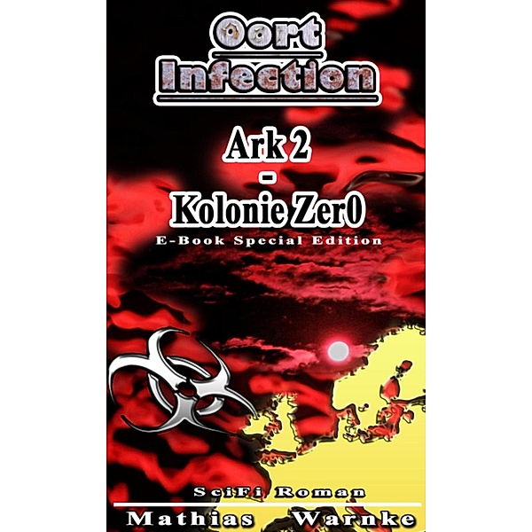 Oort-Infection - E-Book Special Edition, Mathias Warnke