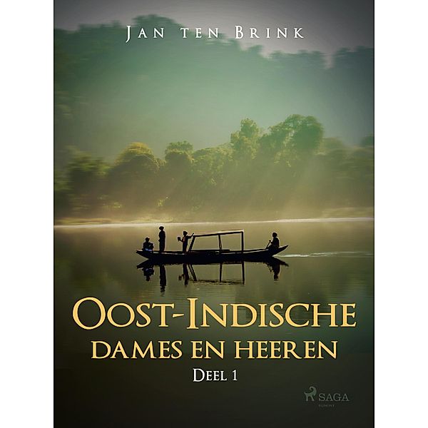 Oost-Indische dames en heeren. Deel 1, Jan ten Brink