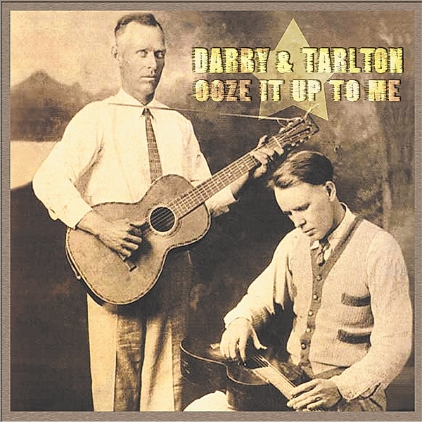 Ooze It Up To Me, Darby & Tarlton