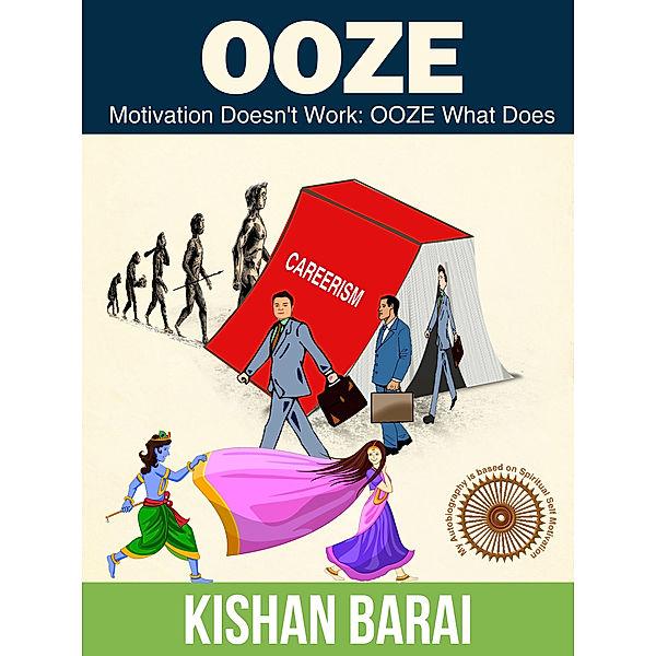 OOZE: Self Motivation from Bhagavad Gita in Modern Times, kishanbarai