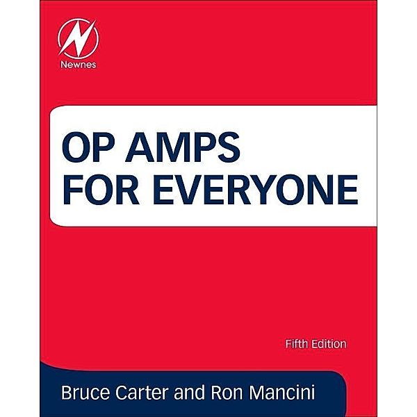 Op Amps for Everyone, Bruce Carter, Ron Mancini