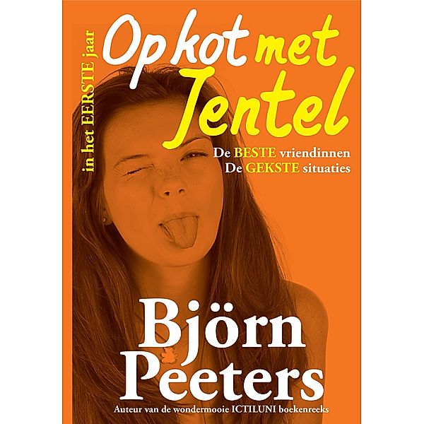 Op Kot Met Jentel - In Het Eerste jaar / Op Kot Met Jentel Bd.1, Björn Peeters