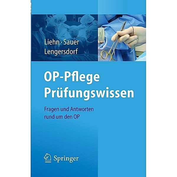 OP-Pflege Prüfungswissen, Margret Liehn, Traute Sauer, Brigitte Lengersdorf