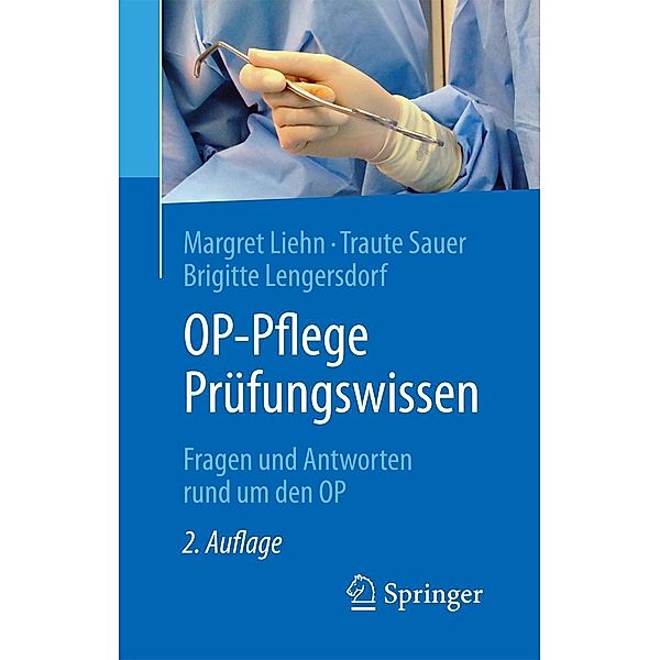 OP-Pflege Prüfungswissen, Margret Liehn, Traute Sauer, Brigitte Lengersdorf