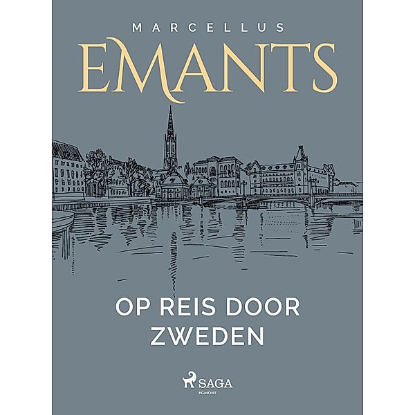 Op reis door Zweden / Nederlandstalige klassiekers, Marcellus Emants