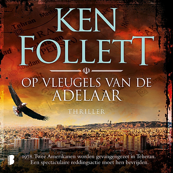 Op vleugels van de adelaar, Ken Follett