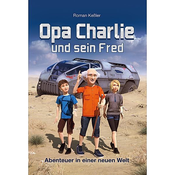 Opa Charlie und sein Fred, Roman Kessler