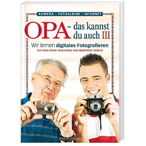 Opa - das kannst du auch III, Hans Dieter Brunowsky, Maximilian Kubenz
