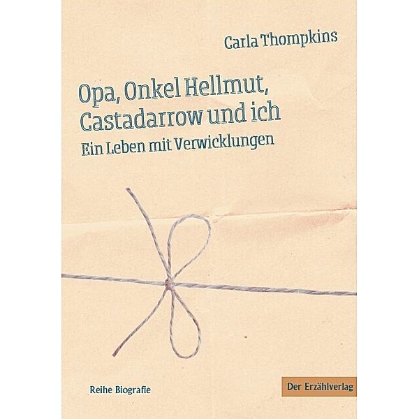 Opa, Onkel Hellmut, Castadarrow und ich, Carla Thompkins