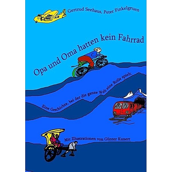 Opa und Oma hatten kein Fahrrad, Gertrud Seehaus, Peter Finkelgruen