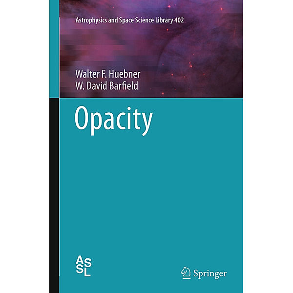 Opacity, Walter F. Huebner, W David Barfield