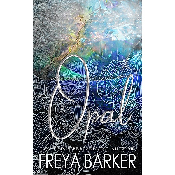 Opal (GEM Series, #1) / GEM Series, Freya Barker