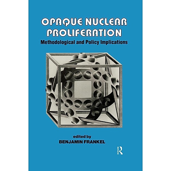 Opaque Nuclear Proliferation
