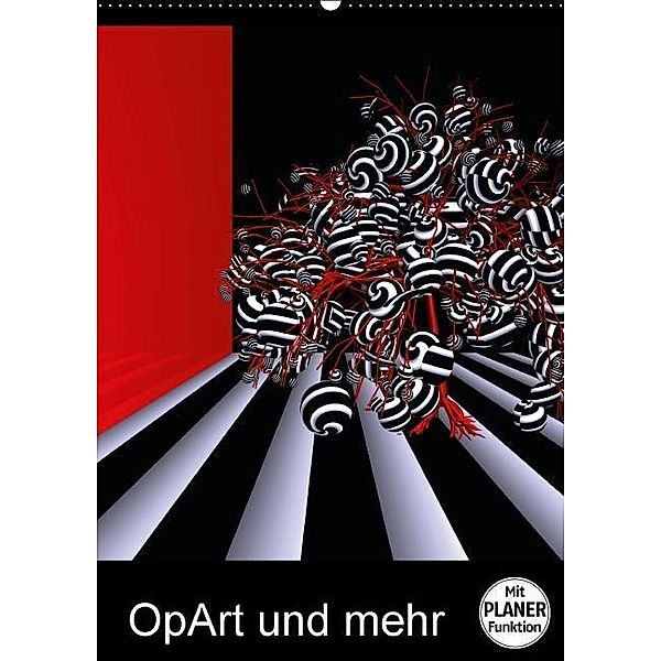 OpArt und mehr (Wandkalender 2017 DIN A2 hoch), IssaBild