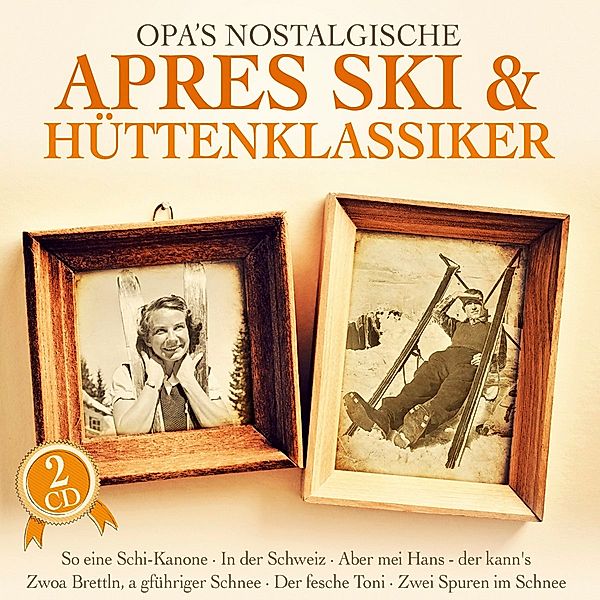 Opas Nostalgische Apres Ski Hüttenklassiker, Various