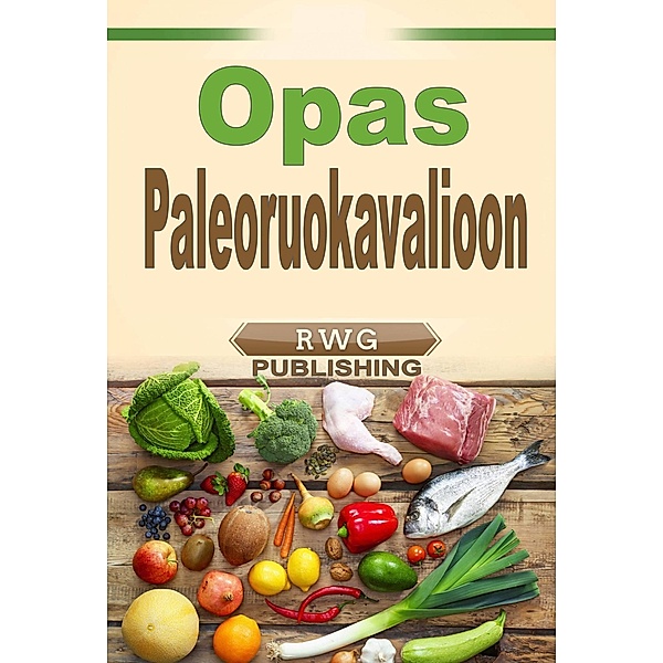 Opas Paleoruokavalioon, Rwg Publishing