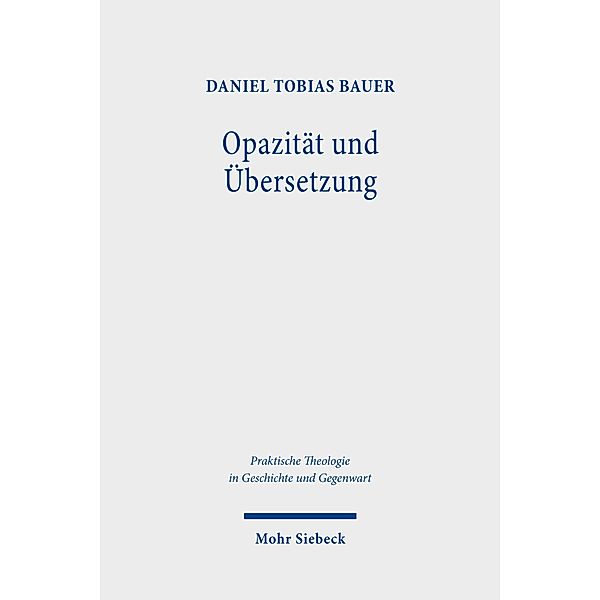 Opazität und Übersetzung, Daniel Tobias Bauer