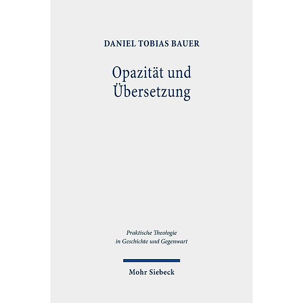 Opazität und Übersetzung, Daniel Tobias Bauer