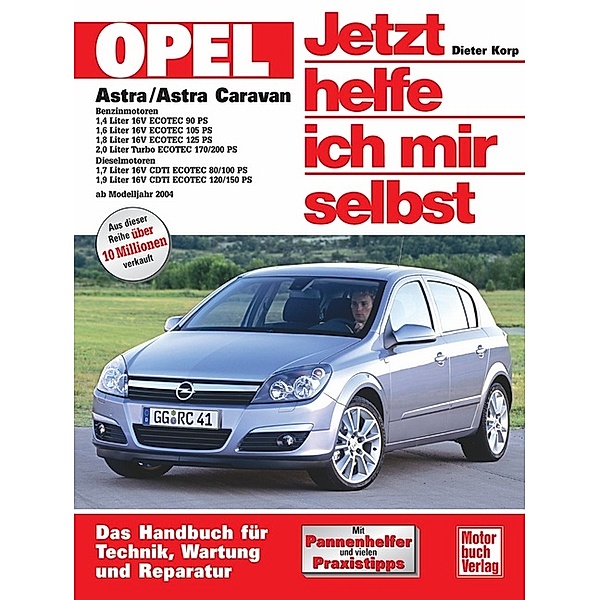 Opel Astra / Astra Caravan / Jetzt helfe ich mir selbst Bd.243, Dieter Korp