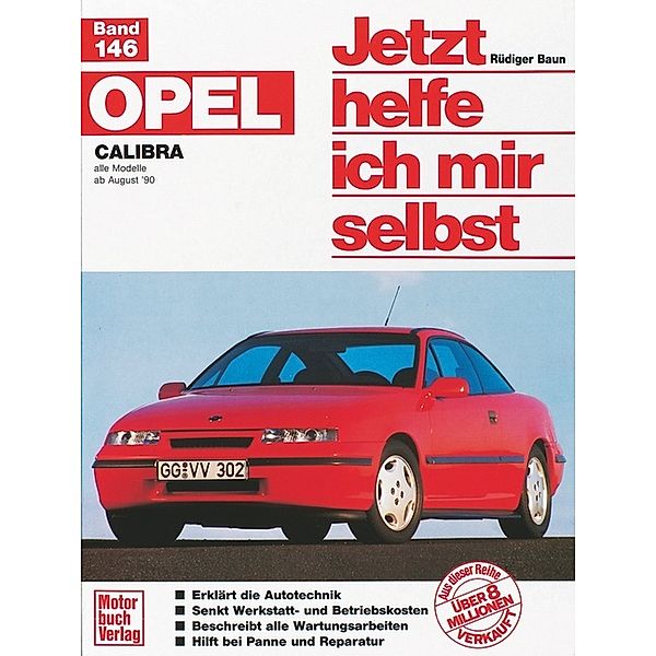 Opel Calibra alle Modelle (ab August 90), Dieter Korp