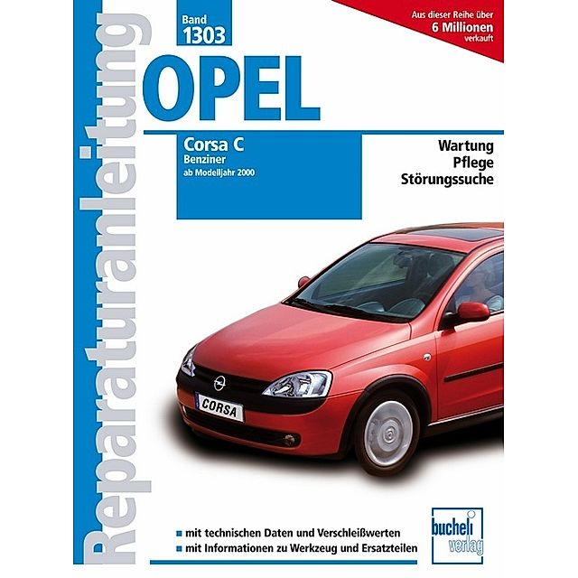 Opel Corsa C - Benziner, alle Otto-Motoren, Bj. 2000-2006 Buch