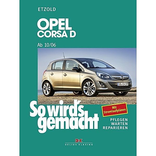 Opel Corsa D 10/06-12/14, Rüdiger Etzold