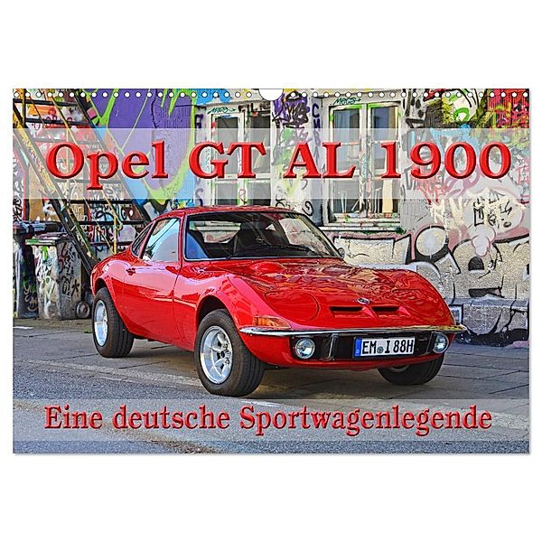 Opel GT 1900 AL Eine deutsche Sportwagenlegende (Wandkalender 2025 DIN A3 quer), CALVENDO Monatskalender, Calvendo, Ingo Laue