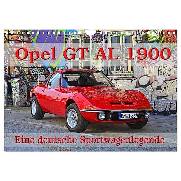 Opel GT 1900 AL Eine deutsche Sportwagenlegende (Wandkalender 2025 DIN A4 quer), CALVENDO Monatskalender, Calvendo, Ingo Laue