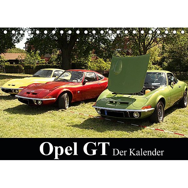 Opel GT Der Kalender (Tischkalender 2021 DIN A5 quer), Anja Bagunk