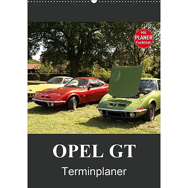 Opel GT Terminplaner (Wandkalender 2020 DIN A2 hoch), Anja Bagunk