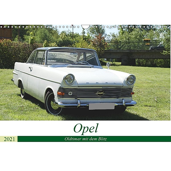 Opel Oldtimer mit dem Blitz (Wandkalender 2021 DIN A3 quer), Anja Bagunk