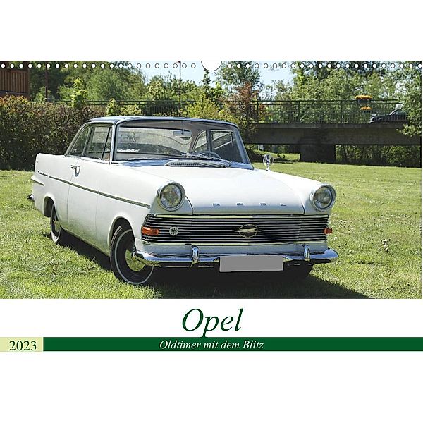 Opel Oldtimer mit dem Blitz (Wandkalender 2023 DIN A3 quer), Anja Bagunk