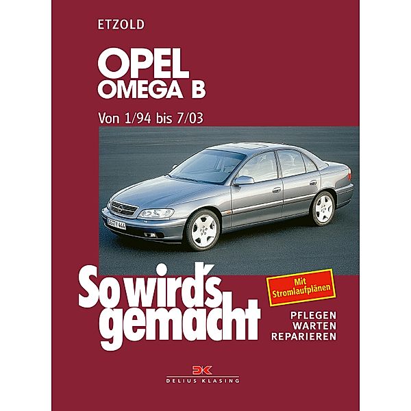 Opel Omega B 1/94 bis 7/03, Rüdiger Etzold