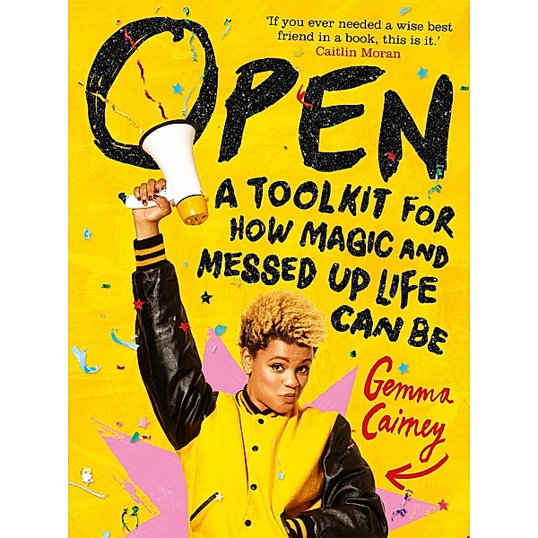Open: A Toolkit for How Magic and Messed Up Life Can Be, Gemma Cairney