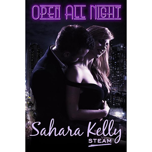 Open All Night, Sahara Kelly