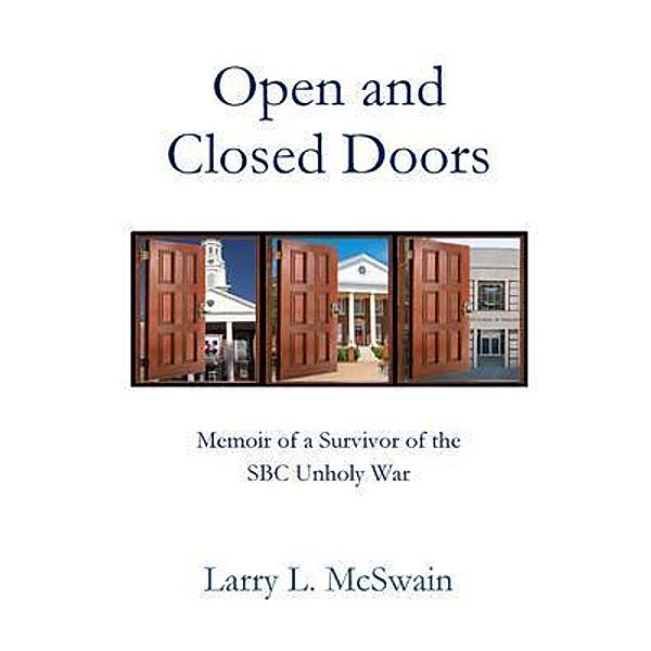 Open and Closed Doors, Larry McSwain