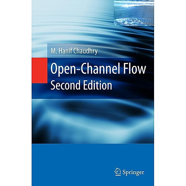 Open-Channel Flow, M. Hanif Chaudhry